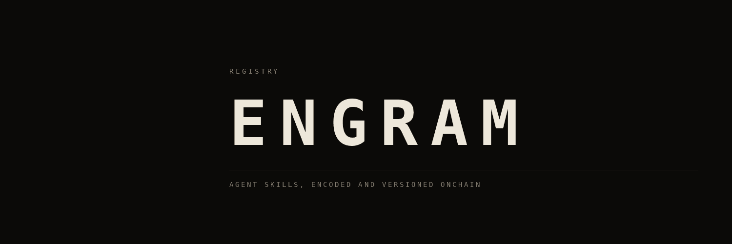 ENGRAM — registry. Agent skills, encoded and versioned onchain.
